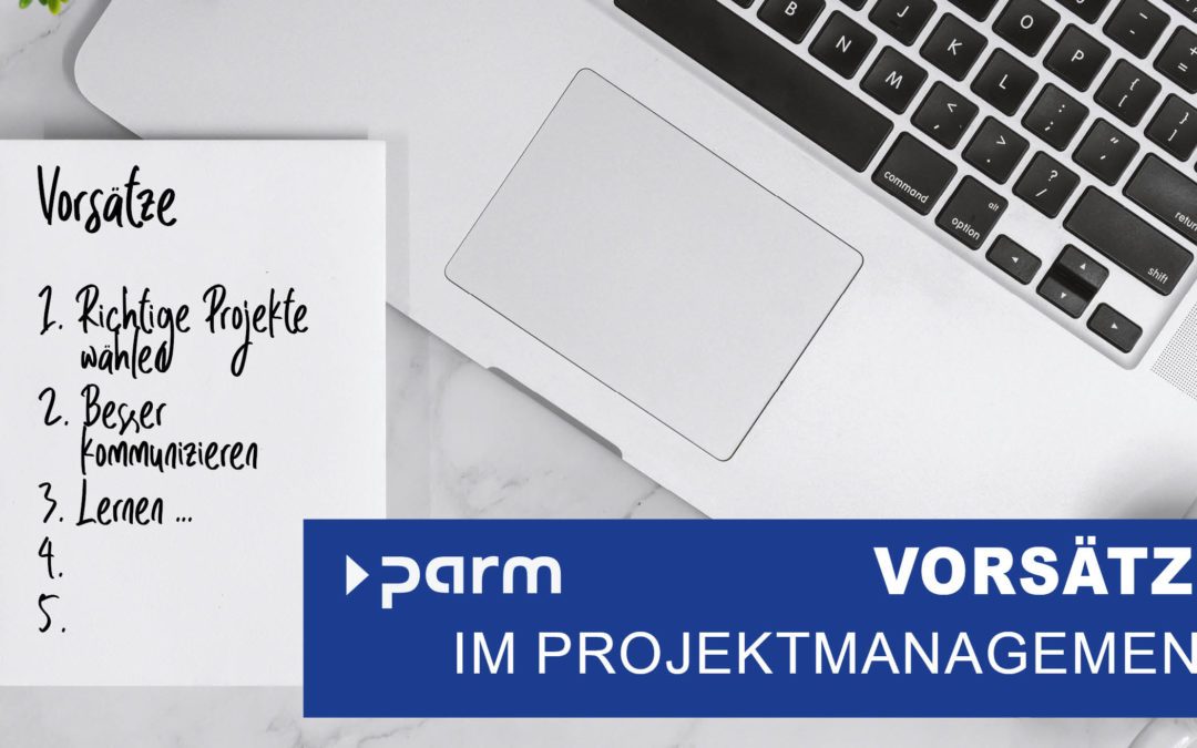 Gute Neujahrsvorsätze im Projektmanagement