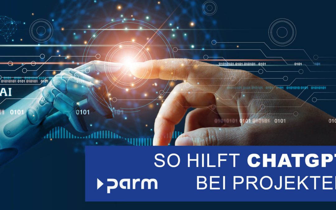 So kann ChatGPT im Projektmanagement helfen