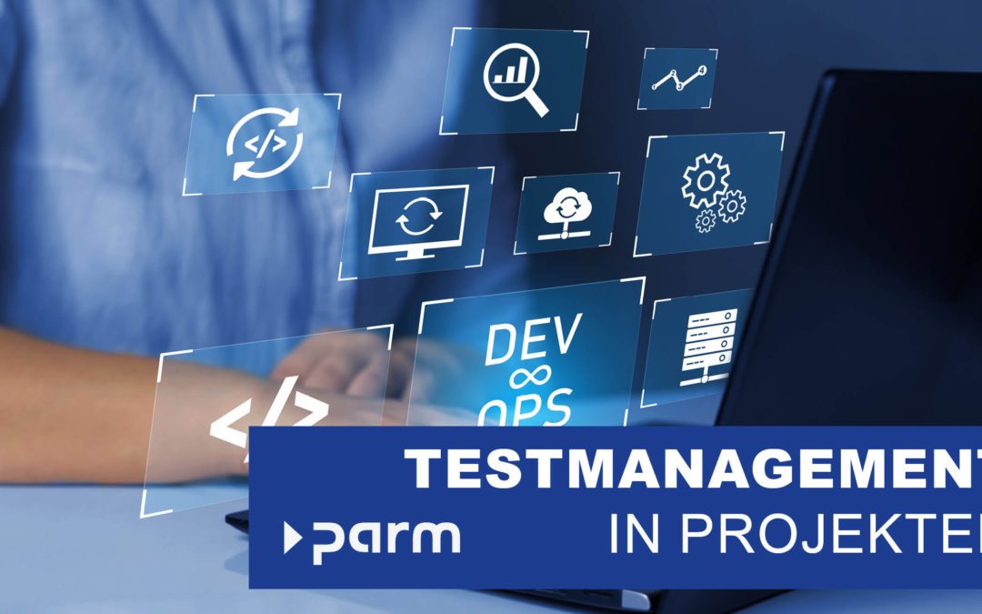 Testmanagement in Projekten
