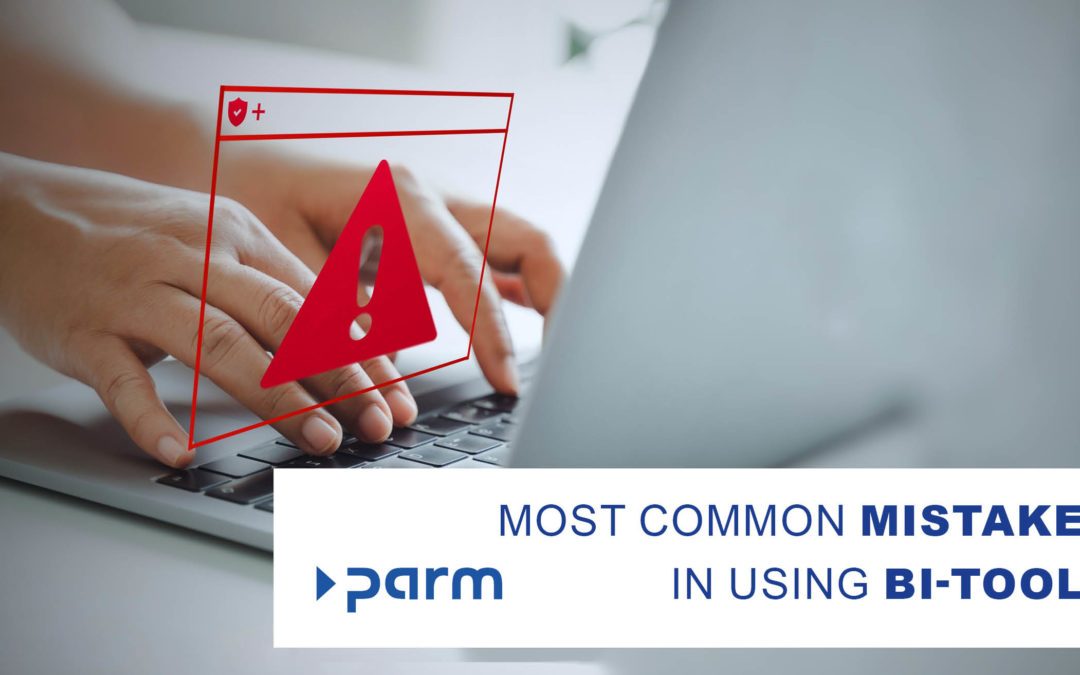 The most common mistakes in the use of BI software