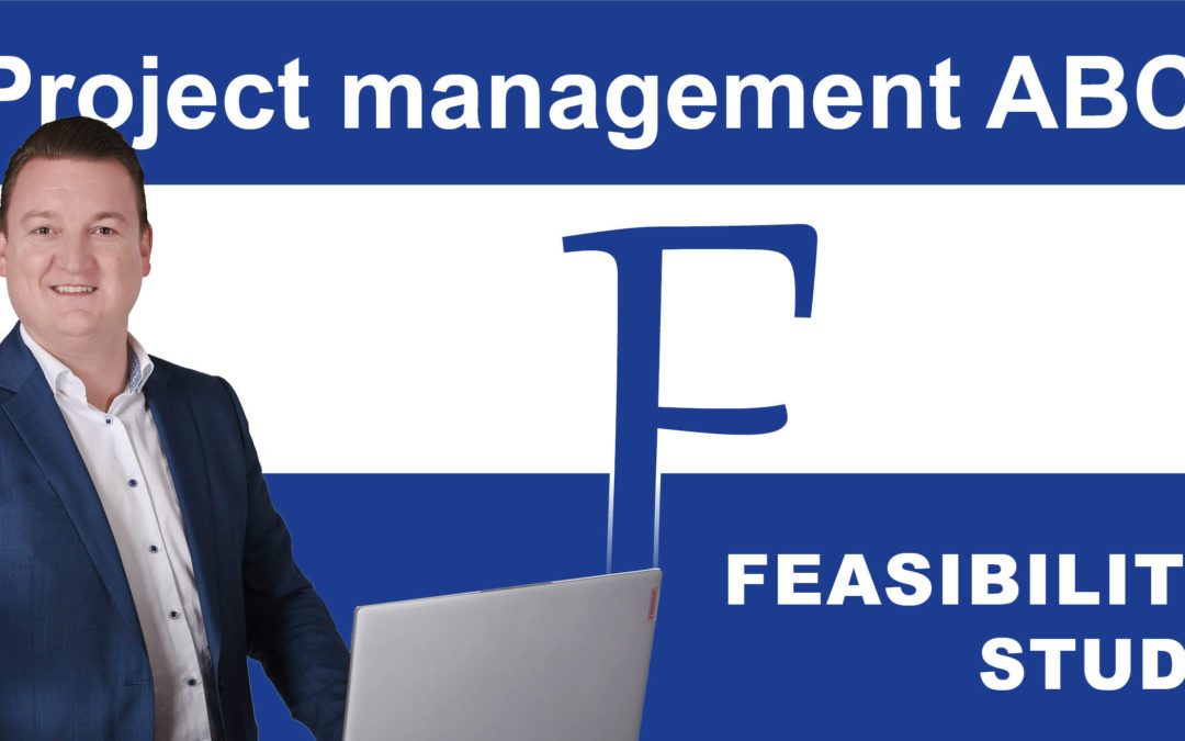Project Management ABC: F for Feasibility Study