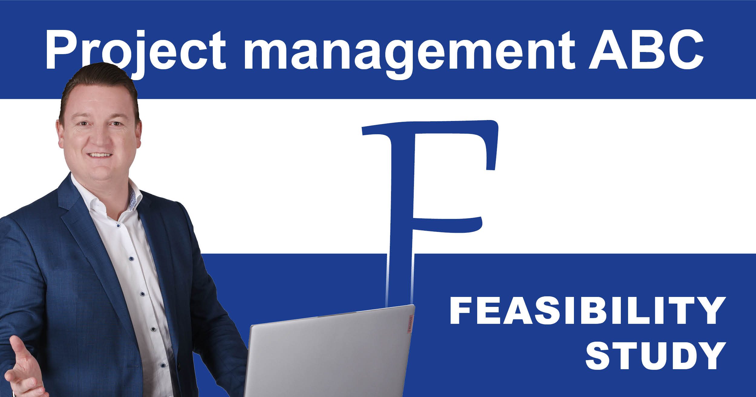 Project Management ABC: F for Feasibility Study