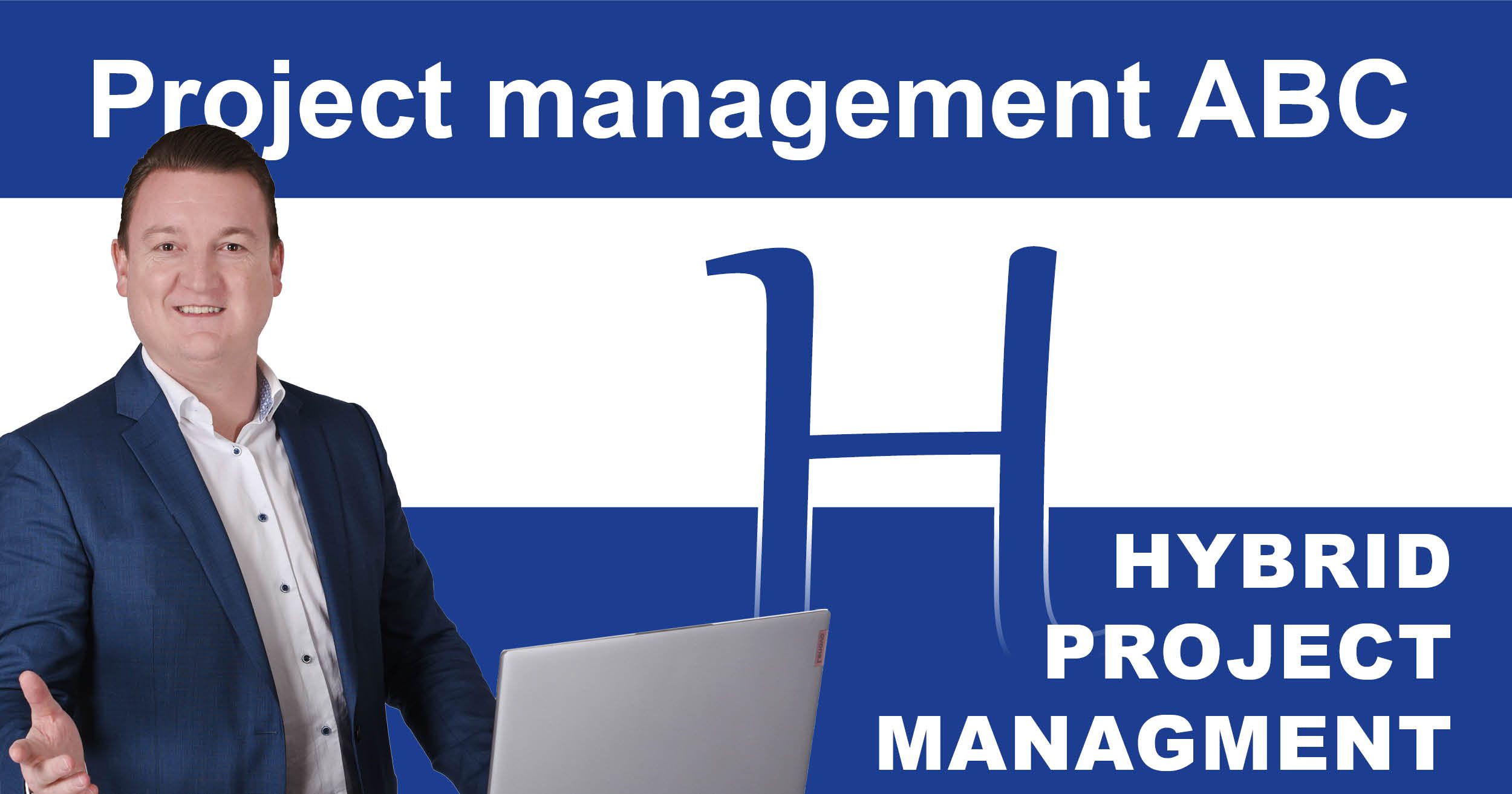 Project Management ABC: H for Hybrid Project Management