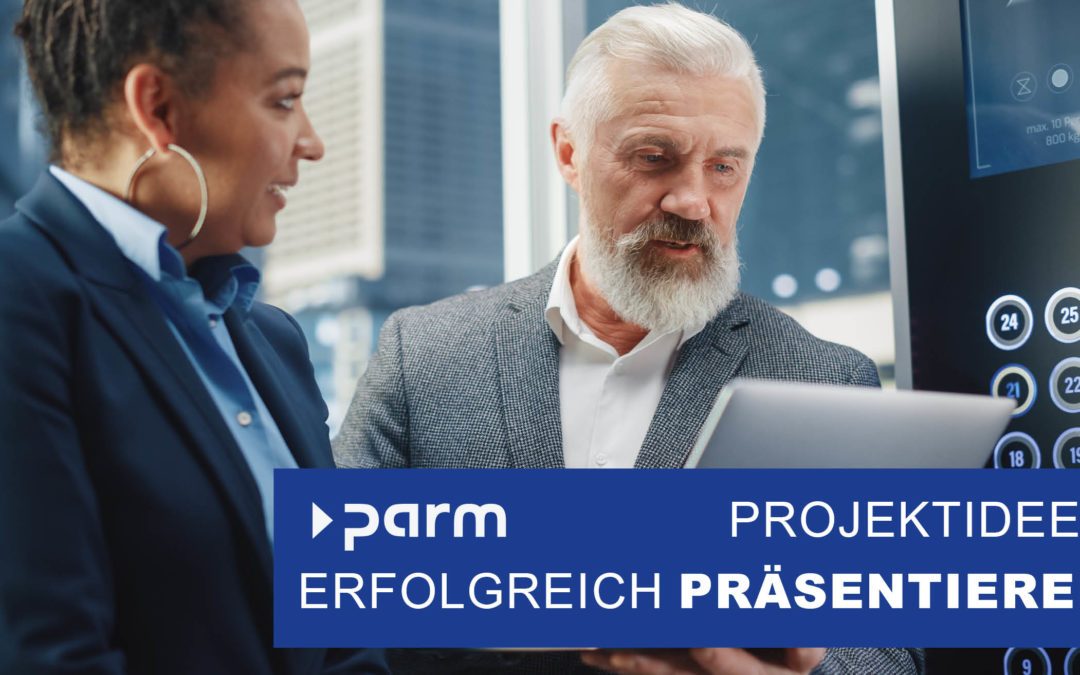 So verkaufen Sie Ihre Projektidee erfolgreich
