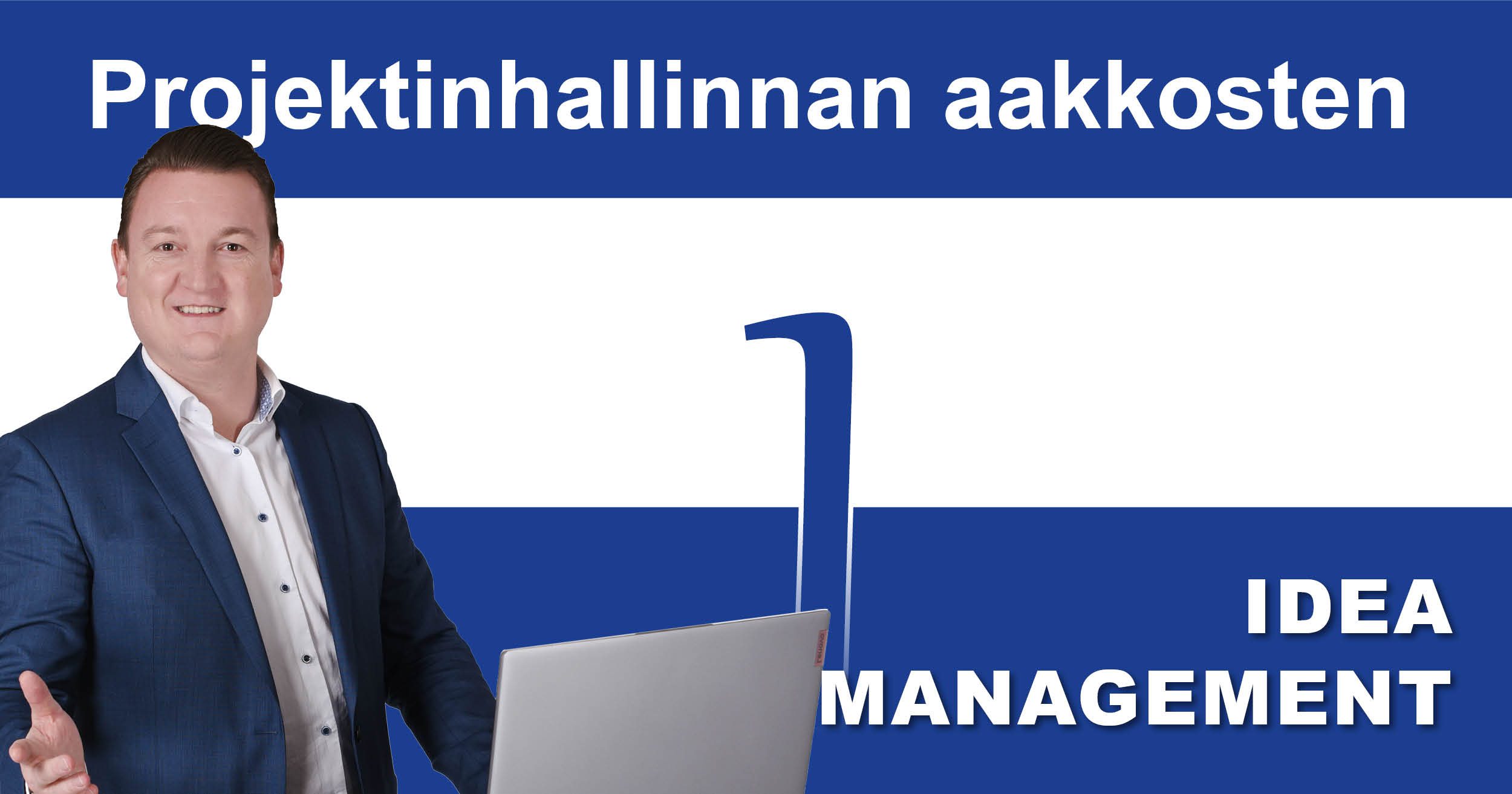Projektinhallinnan aakkoset: I niin kuin ideanhallinta