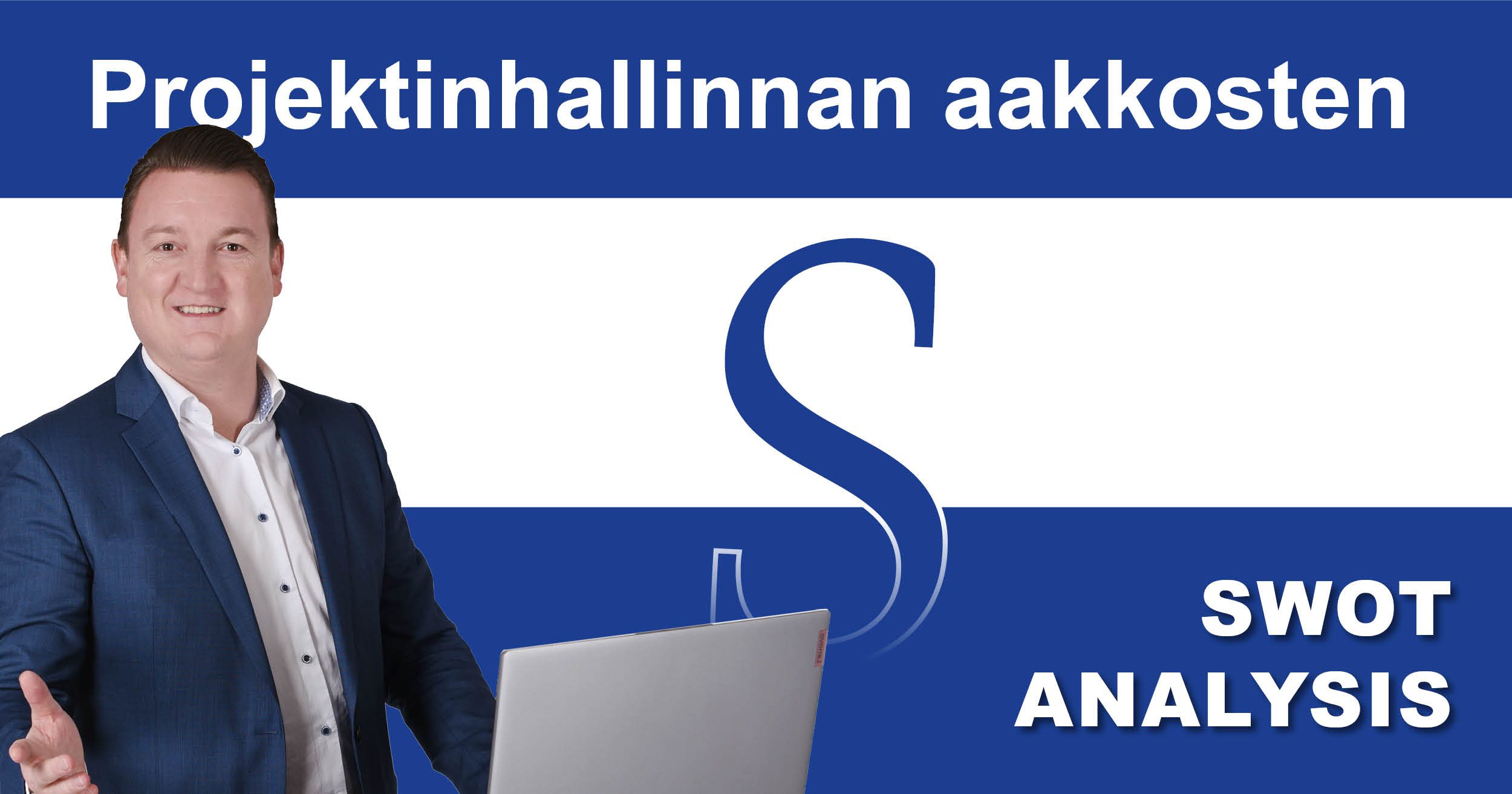 Post_PM-ABC_SWOT Projektinhallinnan aakkoset: S niin kuin SWOT-analyysi