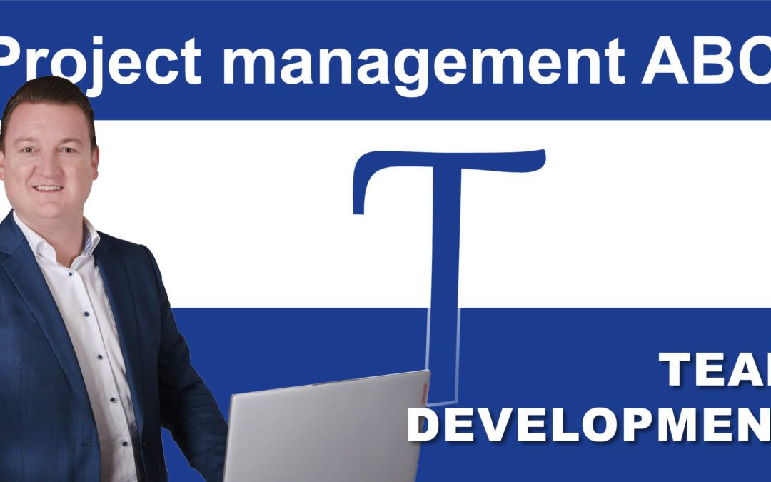 Project Management ABC: T for Team development