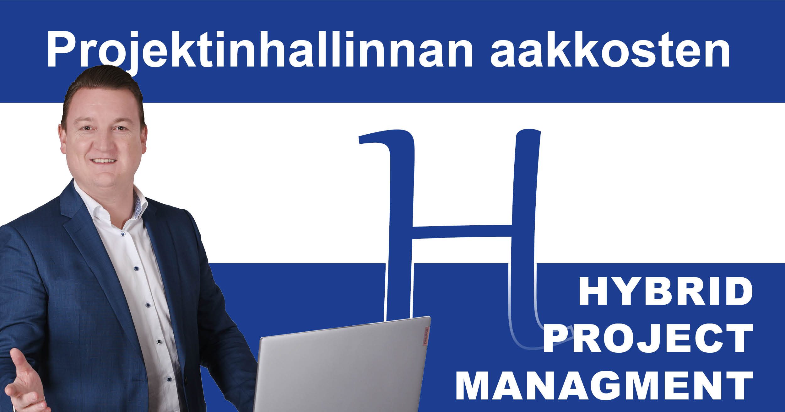 Projektinhallinnan aakkoset: H niin kuin hybridiprojektinhallinta