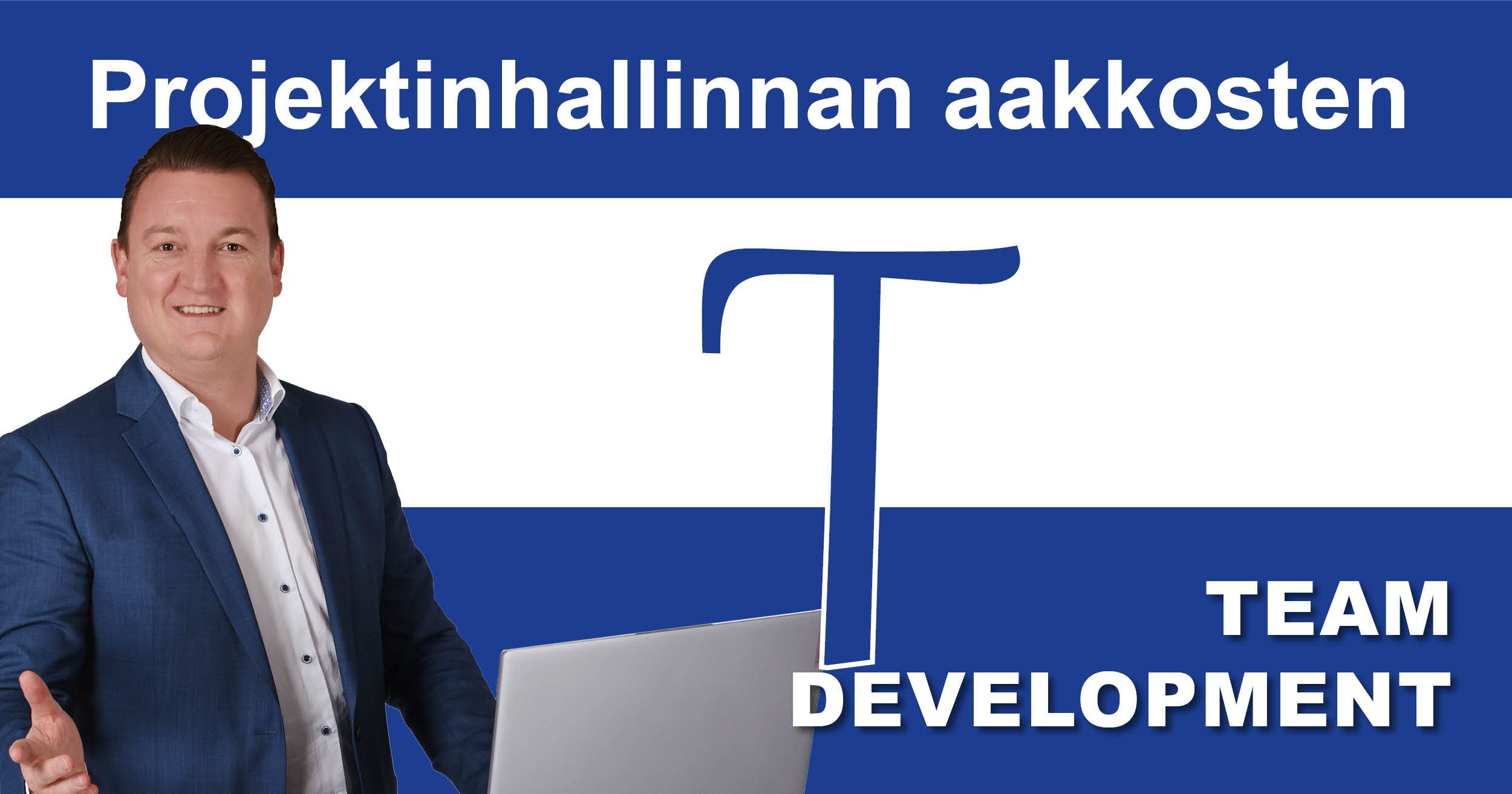 Projektinhallinnan aakkoset: T niin kuin Tiimin kehittäminen