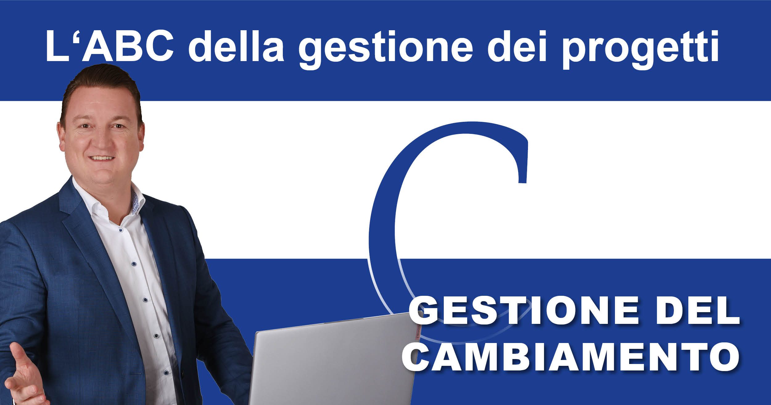 ABC della gestione del progetto: V per la gestione del cambiamento