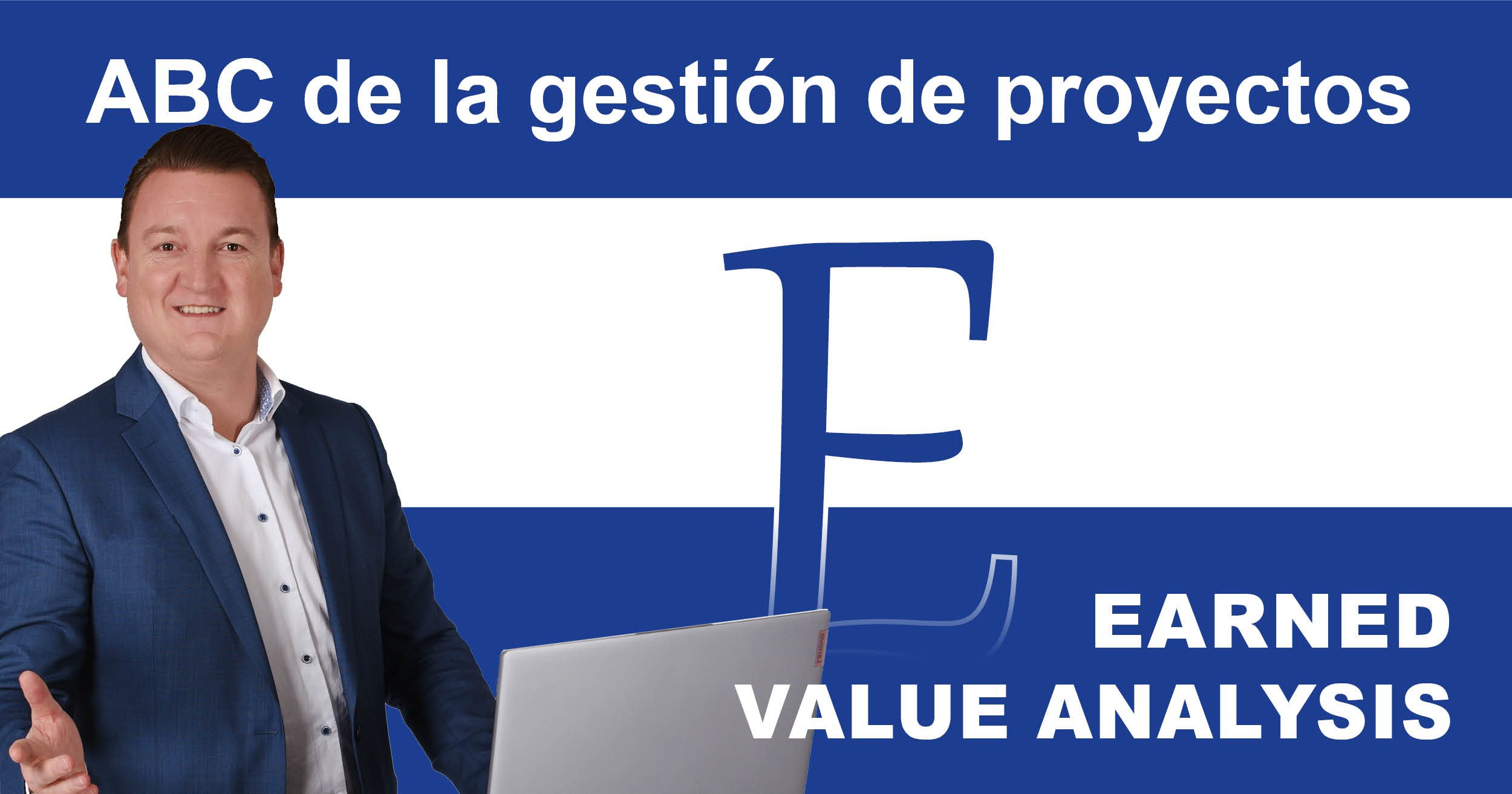 Gestión de proyectos ABC: E como Earned Value Analysis (análisis del valor ganado)