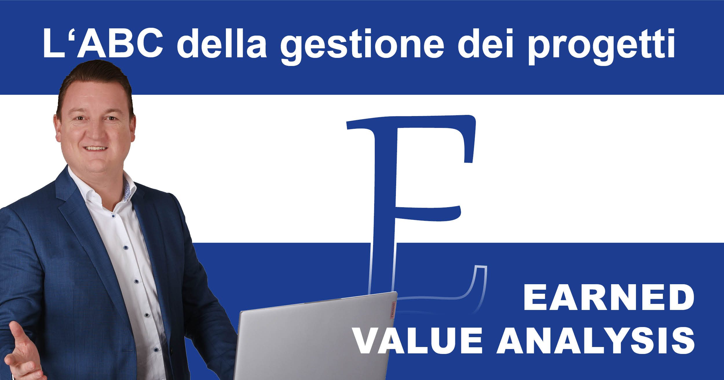 L'ABC della gestione dei progetti: E come Analisi del valore guadagnato (Earned Value Analysis)