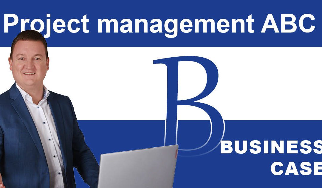 Project Management ABC: B for Business Case