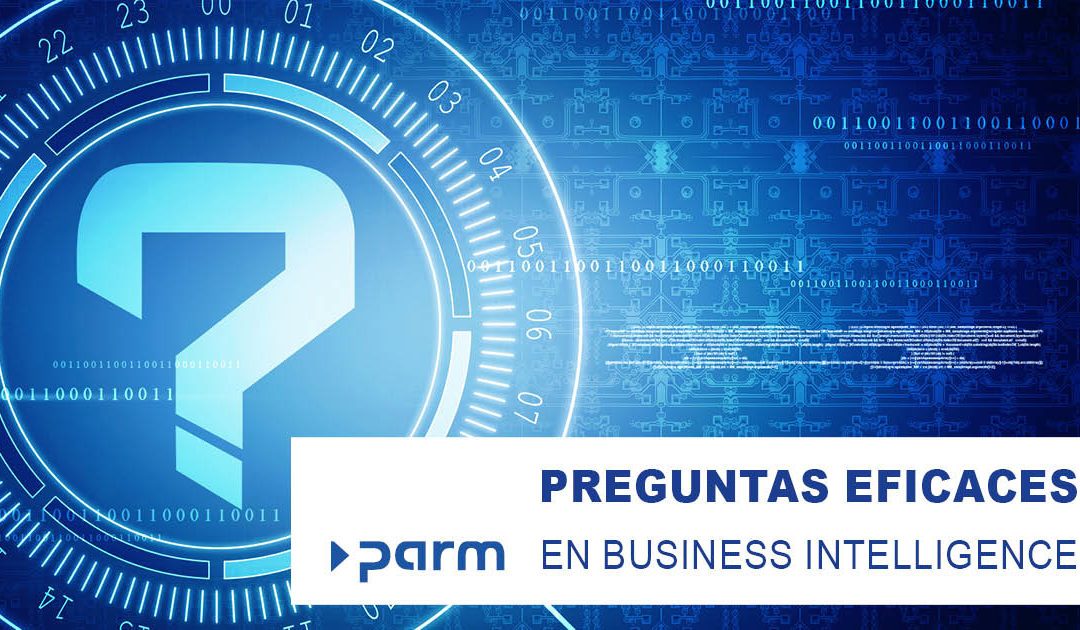 Preguntas eficaces en Business Intelligence