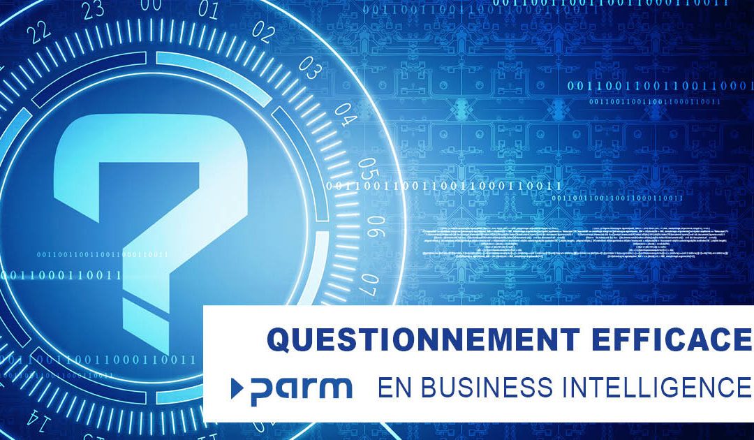 Questionnement efficace en Business intelligence