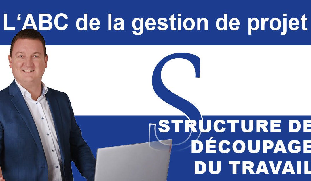 L’ABC de la gestion de projet : Structure de découpage du travail (WBS)