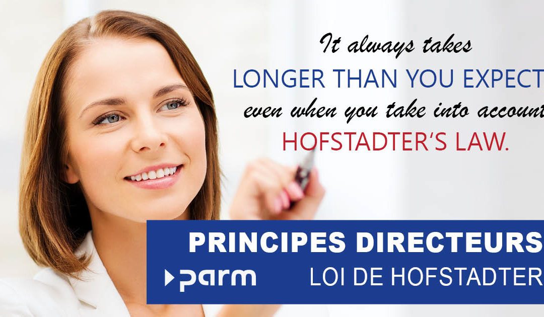 Directives en gestion de projet : la loi de Hofstadter