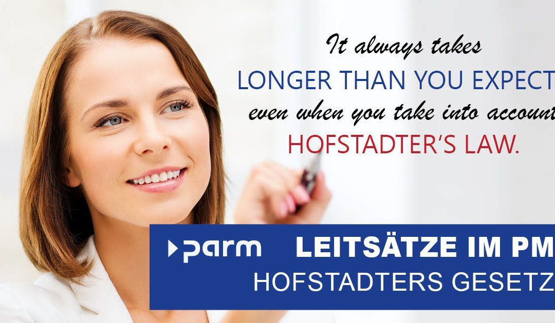 Leitsätze im Projektmanagement: Hofstadters Gesetz