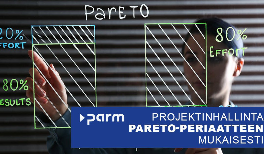 Projektinhallinta Pareto-periaatteen mukaisesti: tehokkuuden lisääminen ja onnistumisen maksimointi