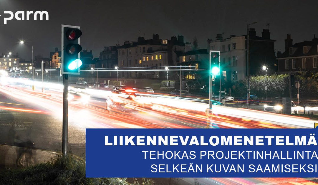 Onnistunut projektinhallinta liikennevalomenetelmällä