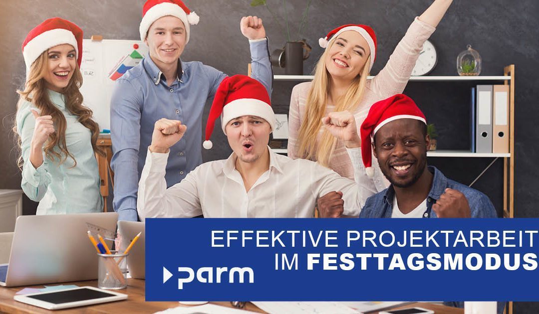 Projektmanagement im Festtagsmodus