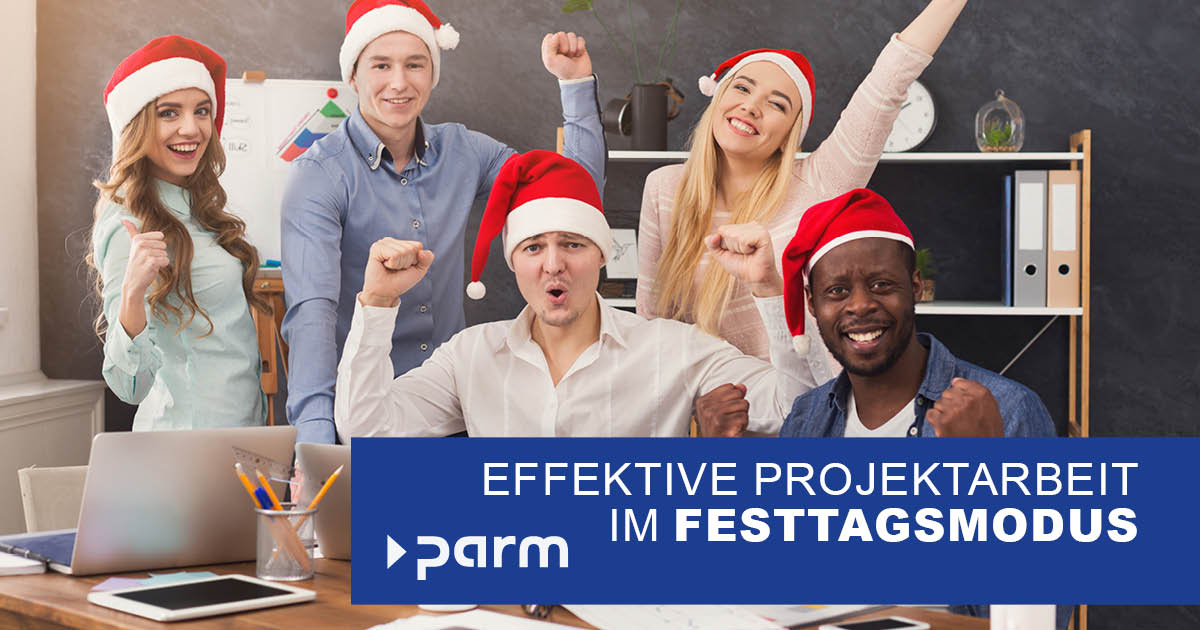 Projektmanagement im Festtagsmodus