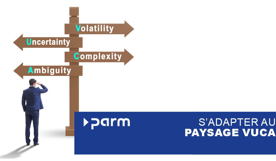 S’adapter au paysage VUCA