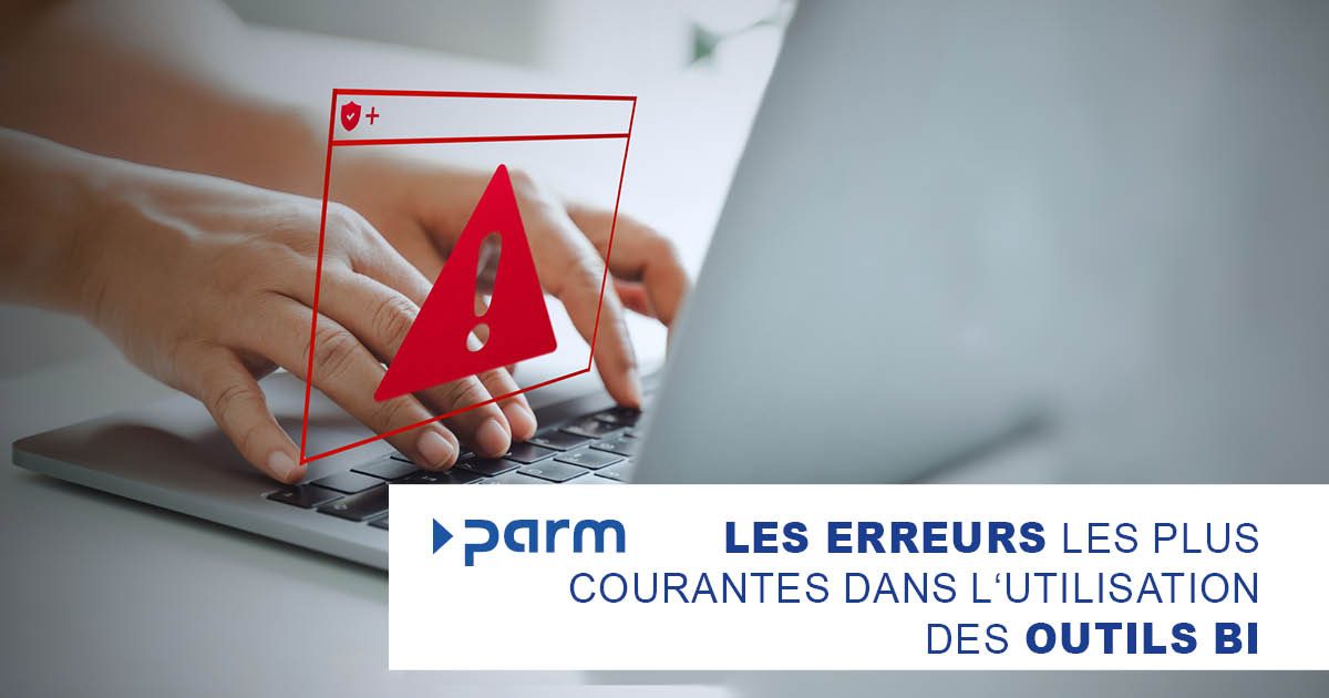 Post_BI-erreurs Les erreurs les plus courantes dans l'utilisation des logiciels BI