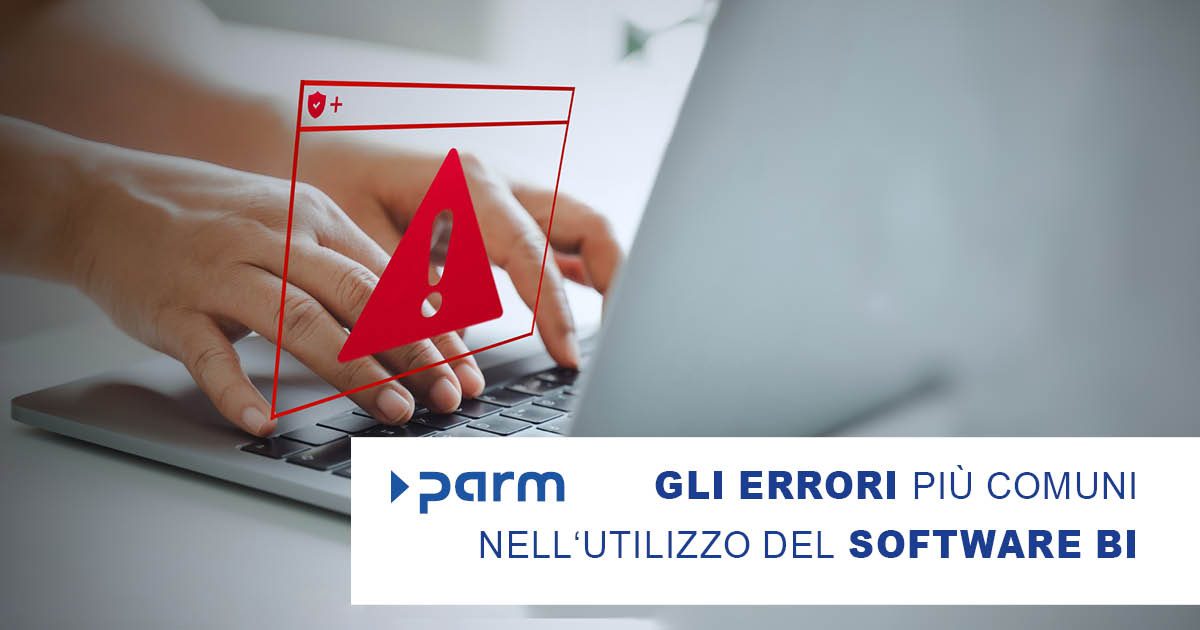 Gli errori più comuni nell'utilizzo del software BI