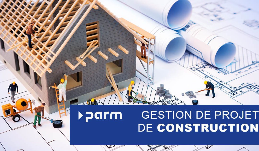 Gestion de projet de construction : éléments essentiels pour la réussite des projets de construction