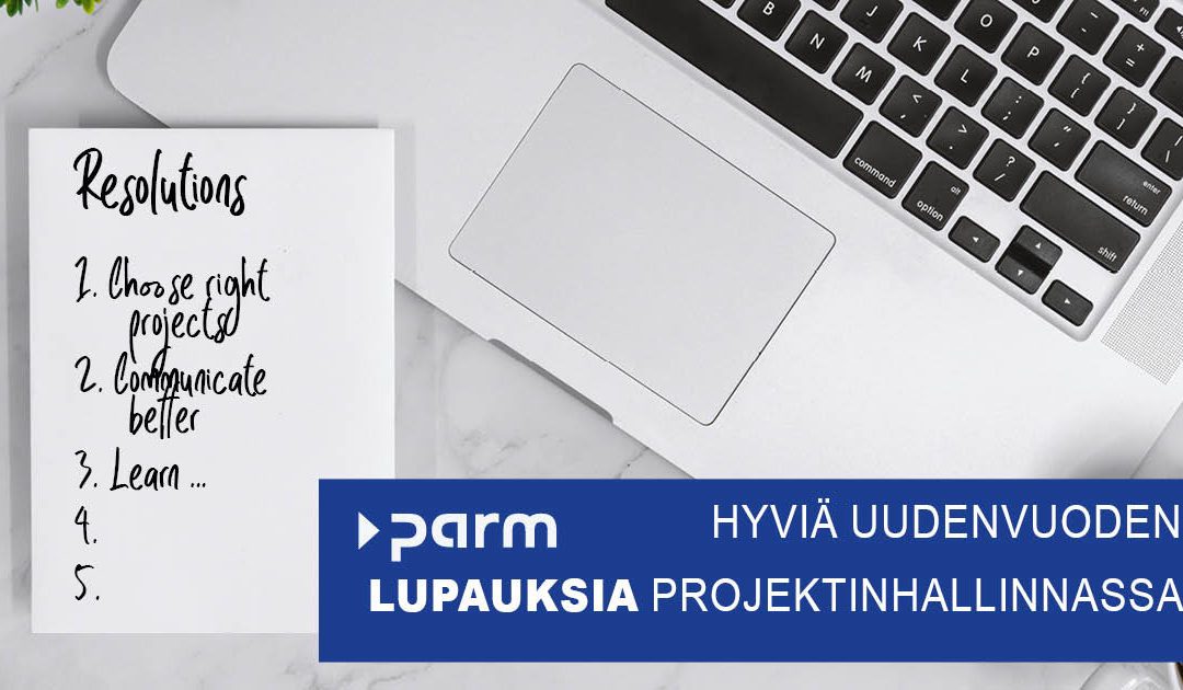 Hyviä uudenvuoden lupauksia projektinhallinnassa