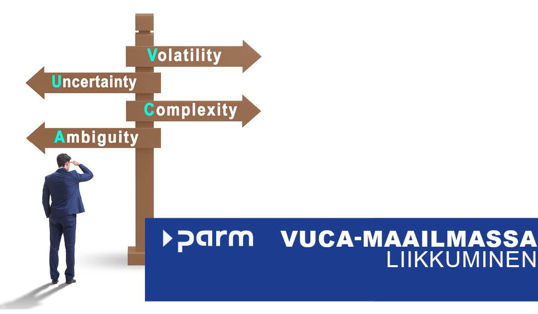 VUCA-maailmassa liikkuminen
