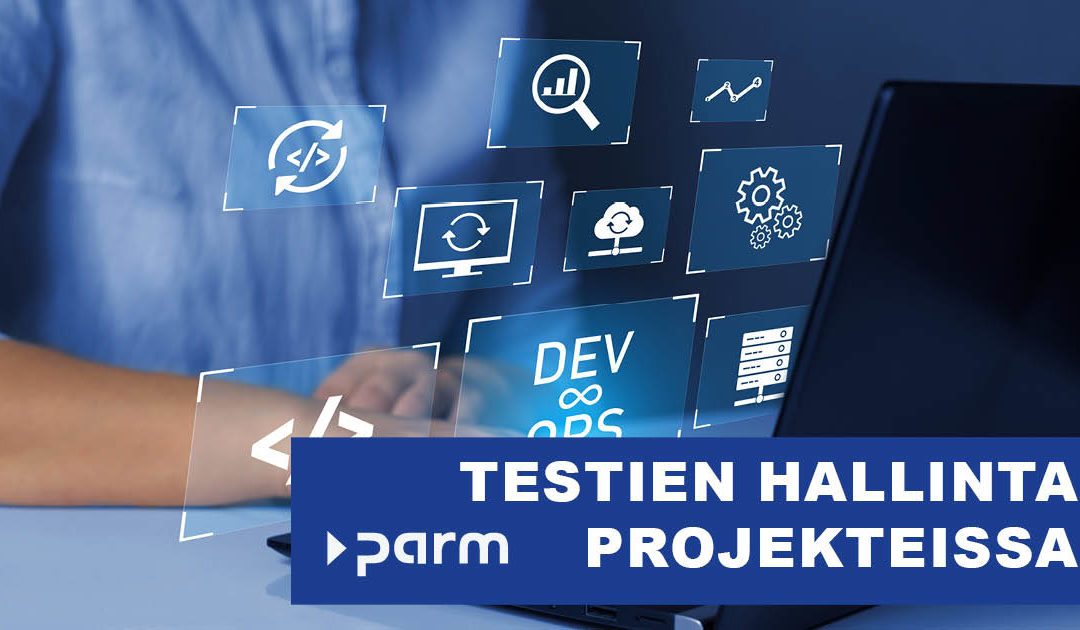 Testien hallinta projekteissa