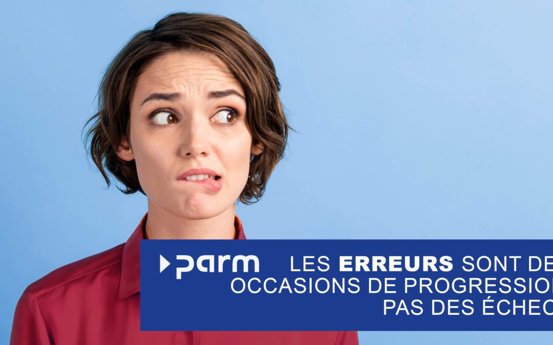 Adopter les Erreurs en Leadership : Le Rôle essentiel d&rsquo;une Culture Positive de l&rsquo;Erreur dans le Succès de l&rsquo;Entreprise.