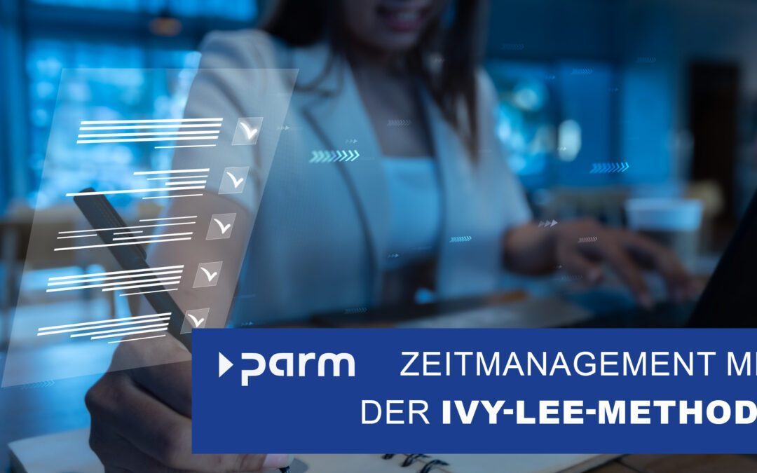 Klassische Effizienz im modernen Projektmanagement: Die Ivy-Lee-Methode