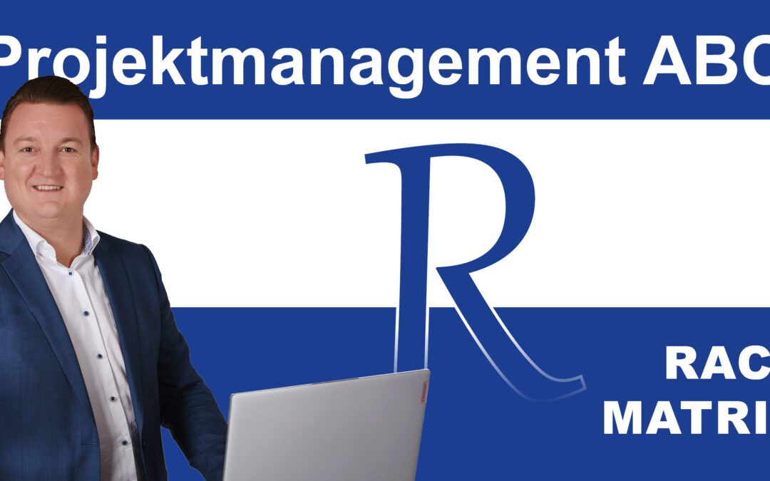 Mit der RACI-Matrix zur klaren Rollenverteilung im Projekt