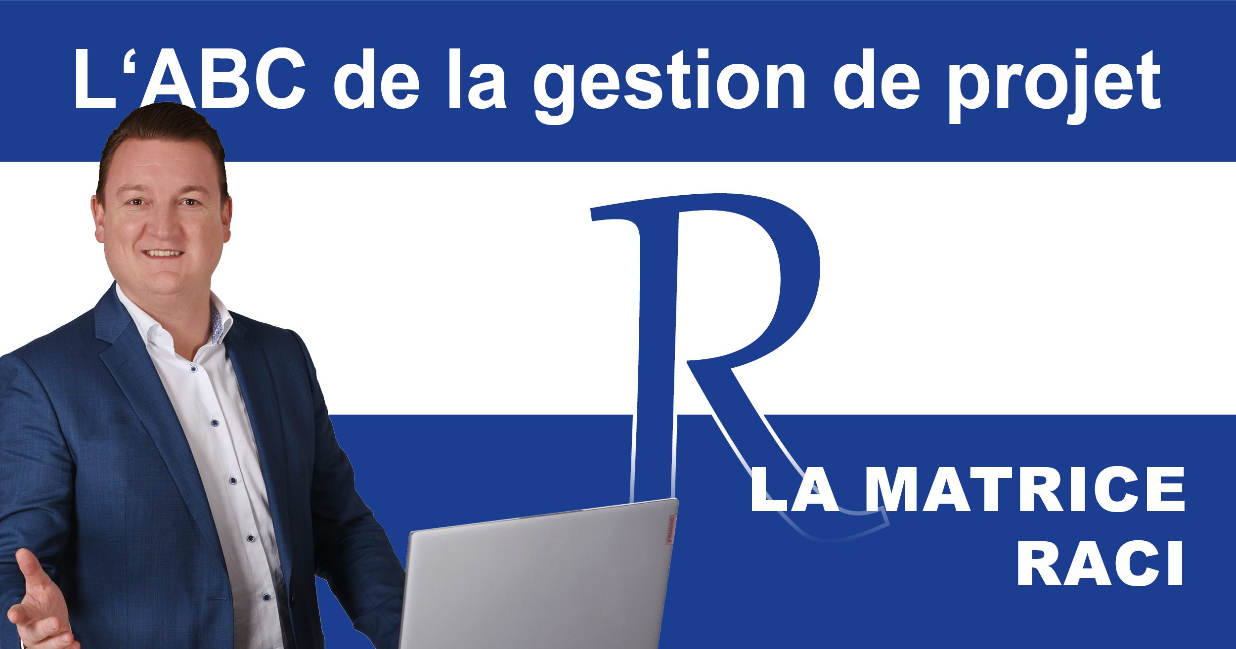 Le chaos dans l'équipe ? La matrice RACI pour une répartition claire des rôles dans le projet