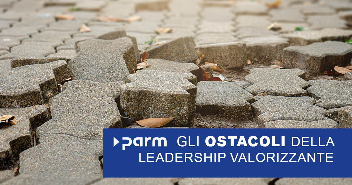 Ostacoli alla leadership apprezzativa: perché le buone intenzioni da sole non bastano