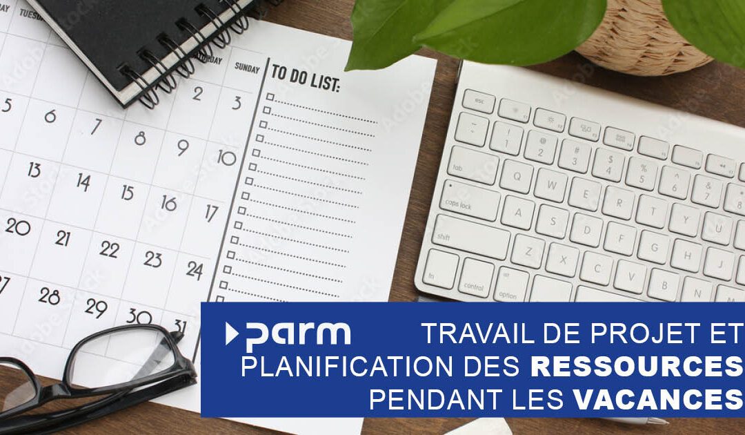 Gestion des ressources en période de vacances