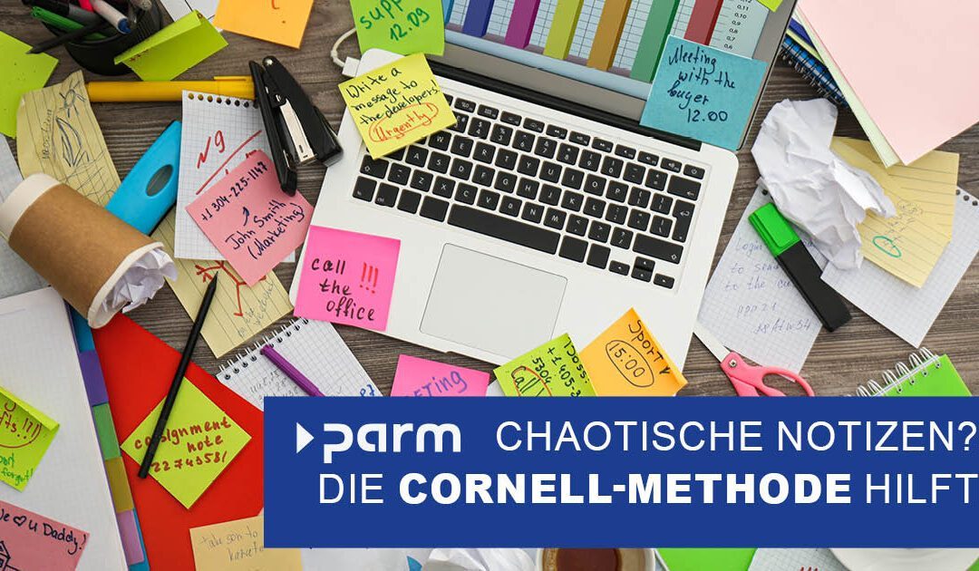 Was die Cornell-Methode im Berufsalltag leisten kann