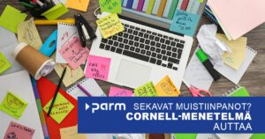 Sekavat muistiinpanot? Cornell-menetelmä auttaa