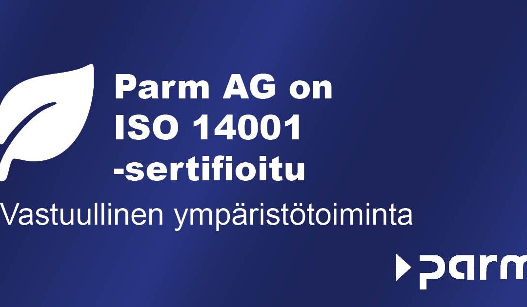 ISO 14001 -sertifiointi Parm AG:lle