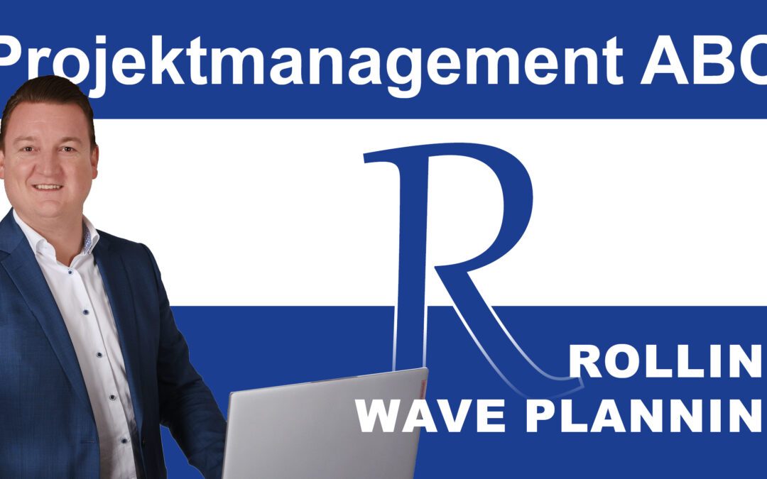 Rolling Wave Planning