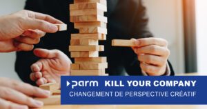 Kill Your Company - Changement de perspective créatif