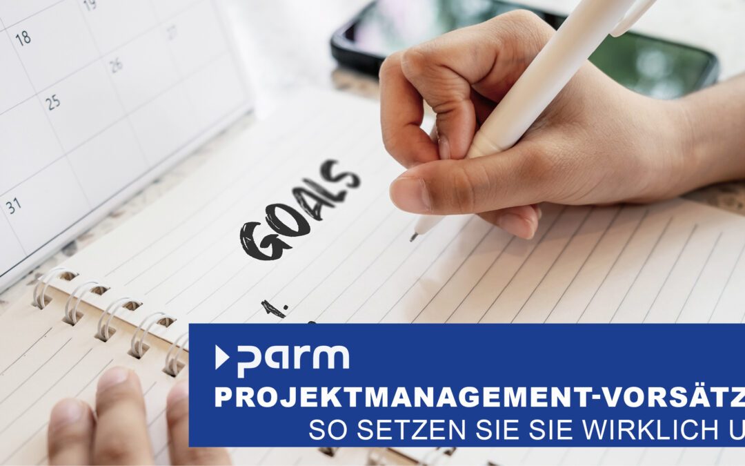 Projektmanagement-Vorsätze