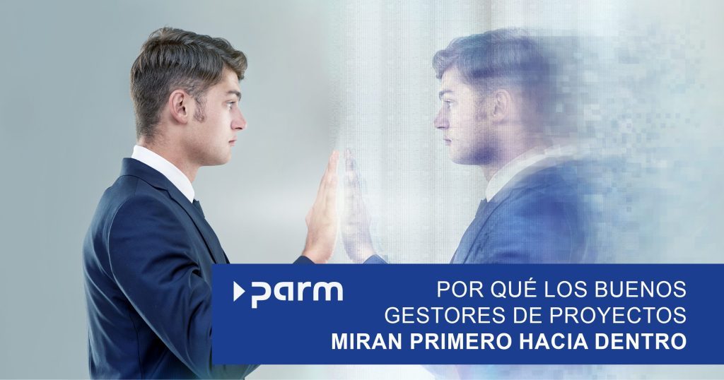 La gestión de proyectos empieza por uno mismo: Por qué los buenos gestores de proyectos miran primero hacia dentro